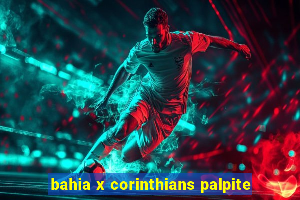 bahia x corinthians palpite